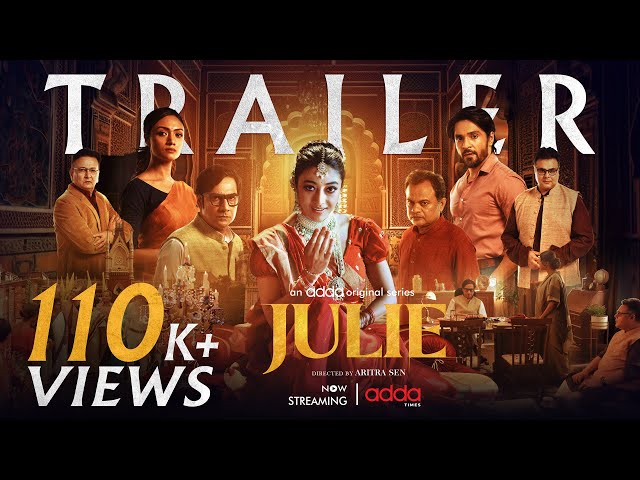 Julie | Official Trailer | Paoli | Gourab | Koushik | Shruti | Aritra Sen | Addatimes