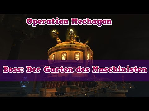 Boss: Garten des Maschinisten - Operation Mechagon - Patch 8.2 - World of Warcraft | Aloexis