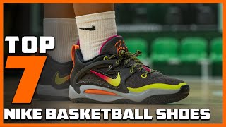 Top 7 Best Nike Basketball Shoes for 2025