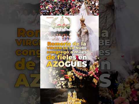 Romería de la Virgen de la Nube en Azogues Ecuador