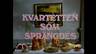 Kvartetten Som Sprängdes - Intro