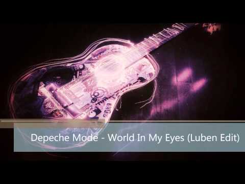 Depeche Mode - World In My Eyes (Luben Edit)