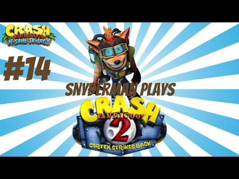 Snyderman Plays Crash Bandicoot N’Sane Trilogy Pt. 14 Full Playthrough- Final Warp Room Part 1