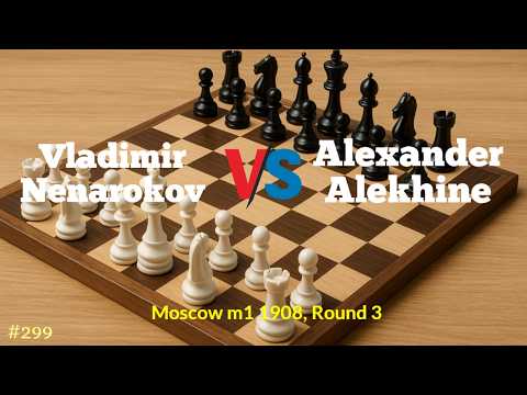 Alexander Alekhine vs Vladimir Nenarokov [Moscow m1 1908, Round 3] #chess