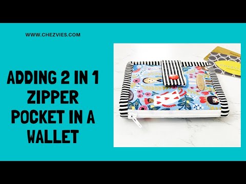 How to sew 2 in 1 zipper pocket in a wallet | CHEZVIES PATTERNS