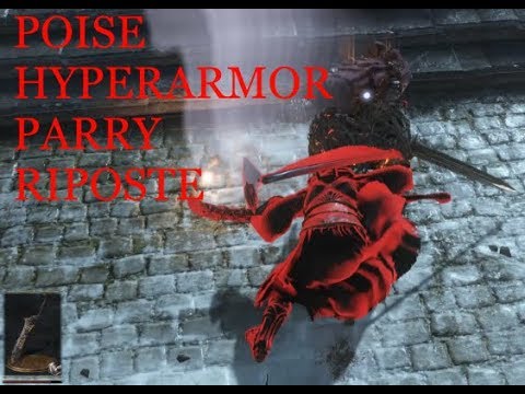 Dark Souls 3: How to PvP Part #4 Poise, Hyperarmor, Parry, Riposte