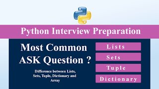 Python Interview Questions: Difference Between Lists, Sets, Tuples, Dictionaries & Arrays #python