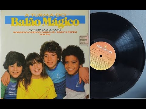 A Turma do BalãoMágico - ℗ 1984 - Baú Musical🎶