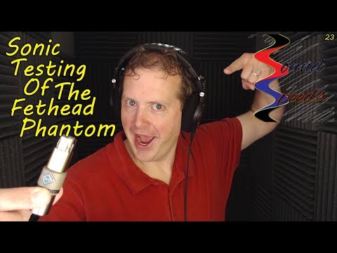 Sonic Testing of the Fethead Phantom - Sound Speeds