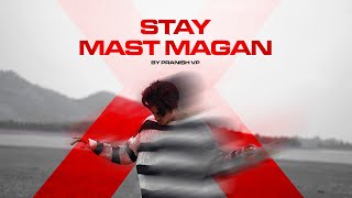 Download lagu STAY X Mast Magan | Mashup By Pranish VP mp3 Download lagu STAY X Mast Magan | Mashup By Pranish VP mp3