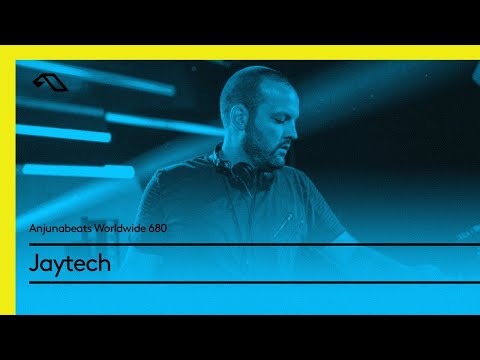 Anjunabeats Worldwide 680 with Jaytech