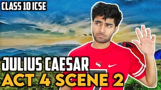Julius Caesar - Act 4 Scene 2 | ICSE | Line by Line explanation | @LetsThinkAnotherWayEpisode #12