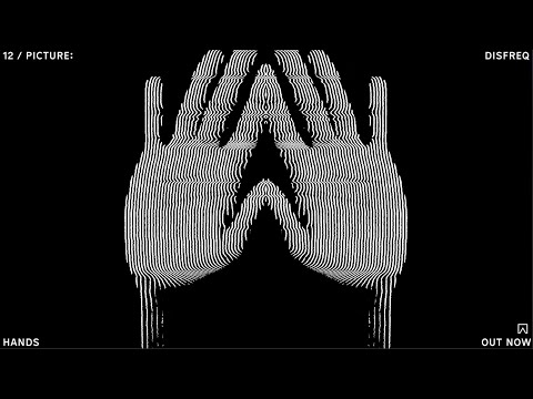 Disfreq - Hands [from "Picture: Disfreq"]