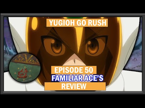 Yugioh Go Rush episode 50 review