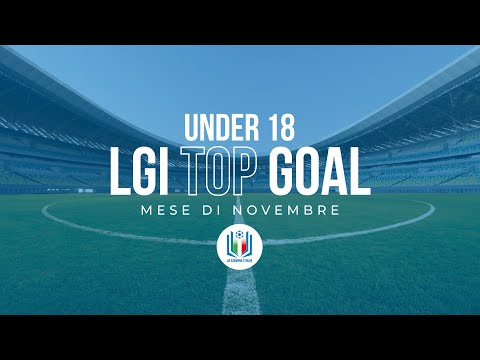 Leonardo Bovo - LGI Top Gol Under 18 - Novembre