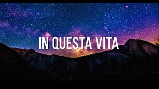 In questa vita Music Video