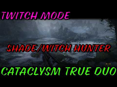 Twitch mode | Cataclysm True duo | Shade Elven Axe-Witch Hunter | Warhammer Vermintide 2