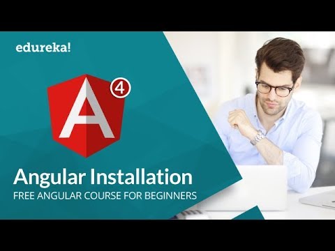 Angular 4 Installation and Project Structure | Angular 4 Tutorial | Angular 4 Training | Edureka