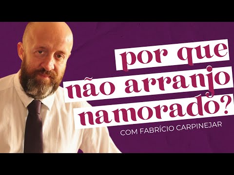 , title : 'MOTIVOS PARA VOCÊ NÃO CONSEGUIR ARRUMAR UM NAMORADO com Fabrício Carpinejar | Soltos'