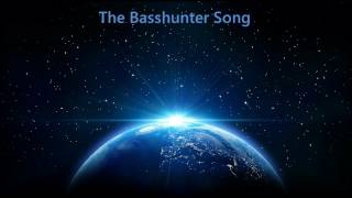 The Basshunter Song