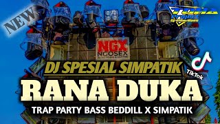 Download lagu DJ RANA DUKA TRAP PARTY SIMPATIK  FULL BASS MBEDDIL HOREG GLERR‼️ mp3