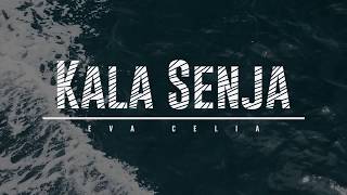 EVA CELIA - KALA SENJA - VIDEO LYRIC