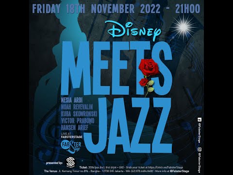 Special Event - "Disney Meets Jazz" w/the "Nesia Ardi Quintet" - Set 1