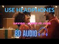 Davido KANTE 8D AUDIO Ft Fave