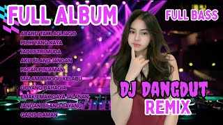 Download lagu FULL ALBUM DJ DANGDUT REMIX ABANG TAK LAGI JAGO | DJ REMIX TERBARU VIRAL 2025 | Bass Goyang  mp3