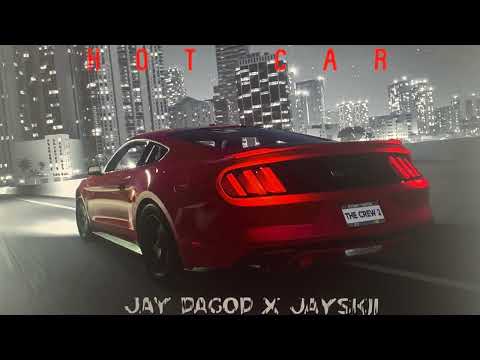 Jay DaGod - hot car (official audio) x Jayskii