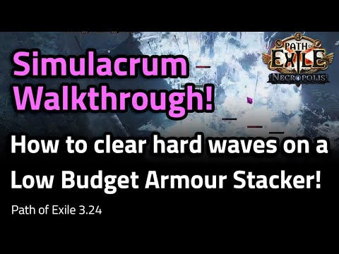 Simulacrum Walkthrough! Low Budget Armour Stacker! - Path of Exile 3.24