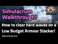 Simulacrum Walkthrough! Low Budget Armour Stacker! - Path of Exile 3.24
