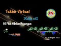 Virtual Choir Takbiran Mi Plus Al Islam Dagangan