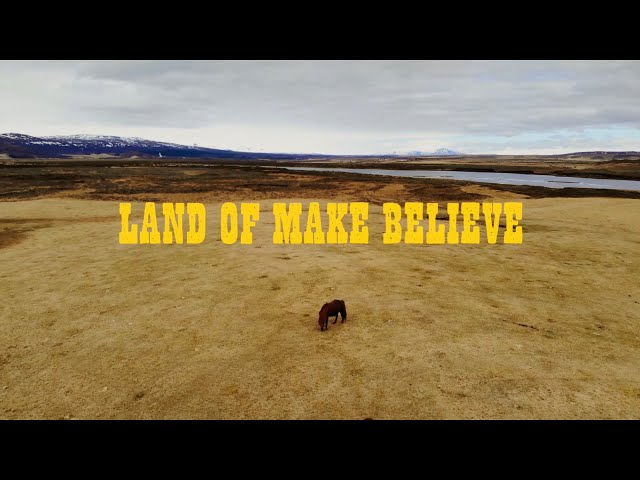 Land Of Make Believe