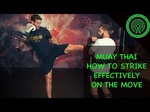 Muay Thai - How to Strike Effectively on the Move with Greg Wootton