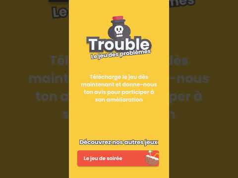 Trouble - Jeu des problèmes