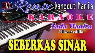 Download lagu Seberkas Sinar - Nike Ardilla || Karaoke (Nada Wanita) Dj Mix Dut Orgen Tunggal mp3 Download lagu Seberkas Sinar - Nike Ardilla || Karaoke (Nada Wanita) Dj Mix Dut Orgen Tunggal mp3