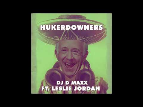 Hunkerdowners - DJ D MAXX ft. Leslie Jordan