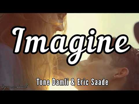 Tone Damli feat. Eric Saade - Imagine (Lyrics)
