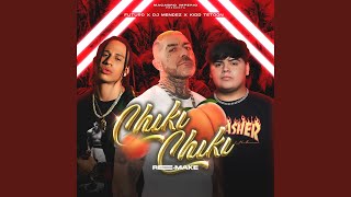 Chiki Chiki