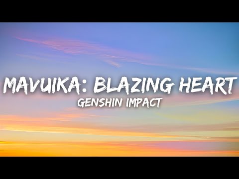 Genshin Impact - Mavuika: Blazing Heart (Lyrics) ft. Chrissy Costanza (English Version)