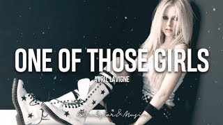 One Of Those Girls || Avril Lavigne || Traducida al español + Lyrics