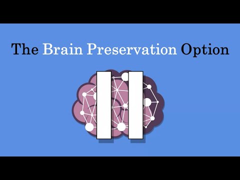 The Brain Preservation Option — 3-minute explainer