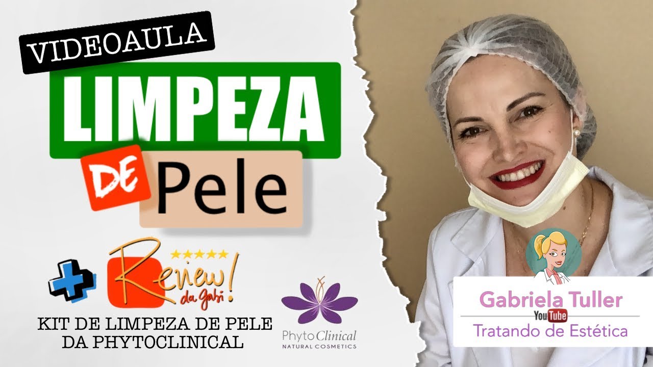 Video Aula de Limpeza de Pele e 1 Parte do Review Kit Produtos da PhytoClinical | Gabi Tuller