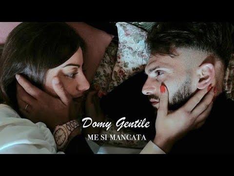 Domy Gentile - Me Si Mancata - ( Video Ufficiale 2021)