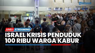 Mencekam! Israel Dilanda Krisis Penduduk Hampir 100 Ribu Warganya Kabur Demi Menghindari Perang