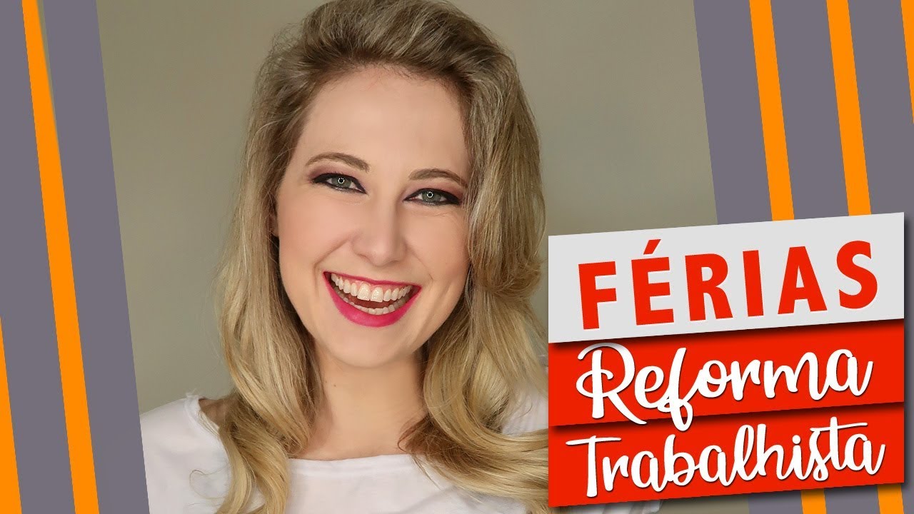 FÉRIAS: o que mudou após a Reforma Trabalhista?