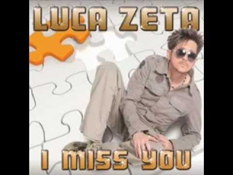 Luca Zeta - I miss you (Original Radio Mix)