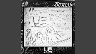 Stressed Music Video