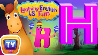 Letter “H” Song - Alphabet and Phonics song - Learning English is fun for Kids! - ChuChu TV